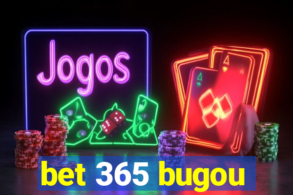 bet 365 bugou